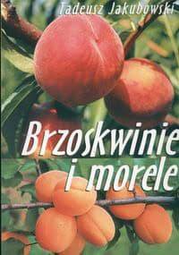 Brzoskwinie i morele - Tadeusz Jakubowski
