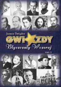 Gwiazdy błyszczały wczoraj. T. 2 - Janusz Świąder