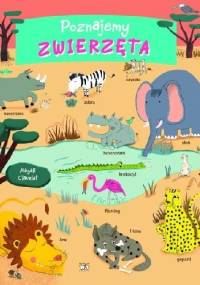 Poznajemy zwierzęta - Magali Clavelet