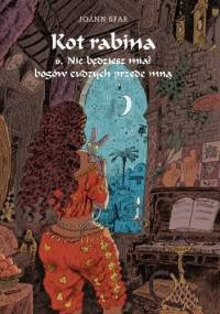 Kot Rabina. Tom 6: Nie będziesz miał bogów cudzych przede mną - Joann Sfar