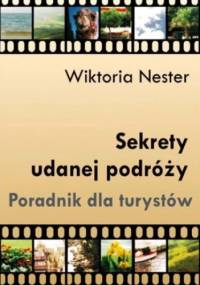 Sekrety udanej podróży - Wiktoria Nester