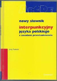 Nowy słownik interpunkcyjny języka polskiego z zasadami przestankowania - Jerzy Podracki