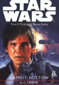 Gambit Huttów - Ann Carol Crispin