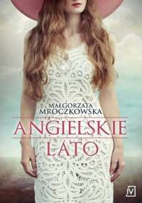 Angielskie lato - Małgorzata Mroczkowska