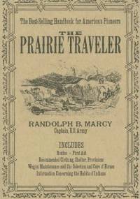 The Prairie Traveler - Randolph Marcy