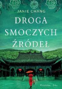 Droga Smoczych Źródeł - Janie Chang