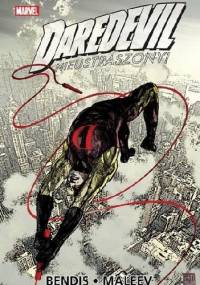 Daredevil - Nieustraszony, tom 3 - Brian Michael Bendis, Alex Maleev