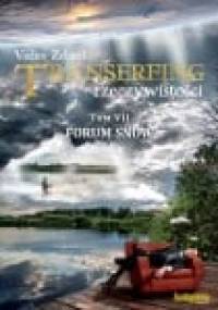 Transfering rzeczywistości, tom VII. Forum snów - Vadim Zeland