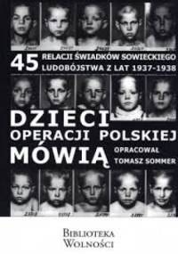 Dzieci operacji polskiej mówią - Tomasz Sommer