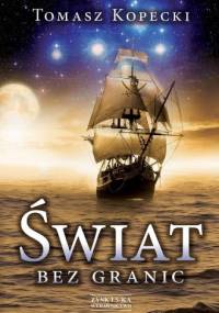 Świat bez granic - Tomasz Kopecki