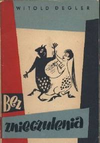 Bez znieczulenia - Witold Degler