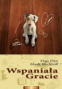 Wspaniała Gracie - Dan Dye