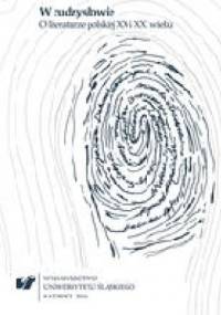 W cudzysłowie : o literaturze polskiej XX i XXI wieku - Iwona Gralewicz-Wolny