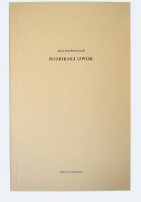 NIEBIESKI DWÓR - Zuzanna Bartoszek