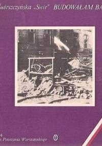 Budowałam barykadę - Anna Świrszczyńska