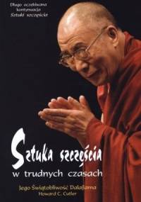 Sztuka szczęścia w trudnych czasach - Dalajlama XIV