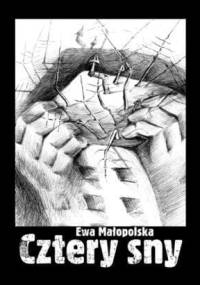 Cztery sny - Ewa Małopolska