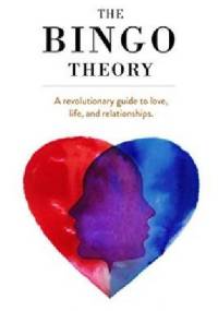 The Bingo Theory. A revolutionary guide to love, life, and relationships - Mimi Ikonn