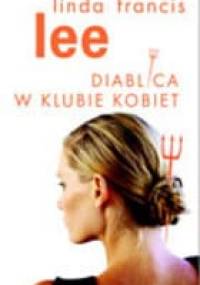 Diablica w klubie kobiet - Linda Francis Lee