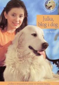 Julka, blog i dog - Ewa Bylica