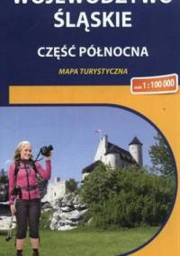 Województwo Śląskie. Część północna. Mapa turystyczna. 1:100 000 Compass