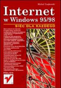 Internet w Windows 95/98. Sieć dla każdego - Michał Czajkowski