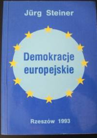 Demokracje europejskie - Jürg Steiner