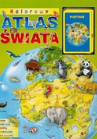 Kolorowy atlas świata - Michał Siwicki