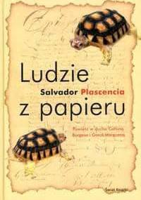 Ludzie z papieru - Salvador Plascencia
