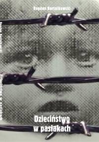 Dzieciństwo w pasiakach - Bogdan Bartnikowski