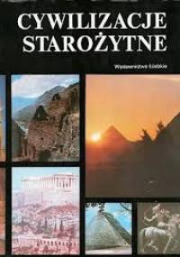 Cywilizacje starożytne - Arthur Cotterell