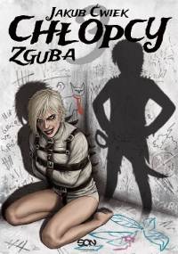 Chłopcy 3. Zguba - Jakub Ćwiek