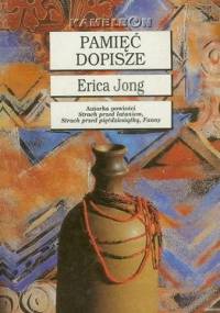 Pamięć dopisze - Erica Jong