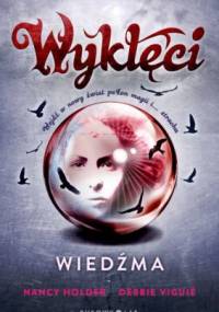 Wiedźma - Nancy Holder, Debbie Viguié