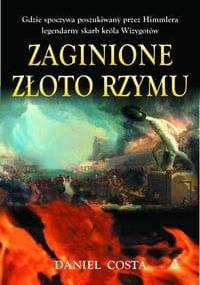 Zaginione złoto Rzymu - Daniel Costa