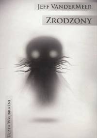 Zrodzony - Jeff VanderMeer