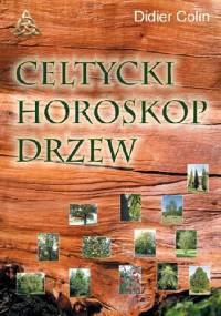Celtycki horoskop drzew - Didier Colin