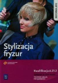 Stylizacja fryzur - Beata Wach-Mińkowska, Ewa Mierzwa