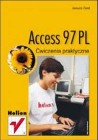 Access 97. Ćwiczenia praktyczne - Graf Janusz