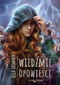 Wiedźmie opowieści - Olga Gromyko