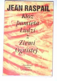 Któż pamięta Ludzi z Ziemi Ognistej - Jean Raspail