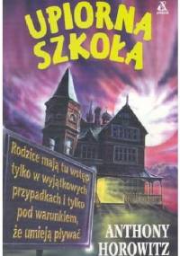 Upiorna szkoła - Anthony Horowitz