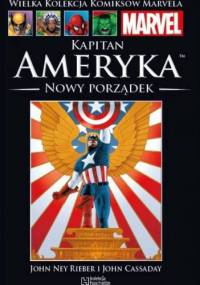 Kapitan Ameryka: Nowy Porządek - John Cassaday, John Ney Rieber