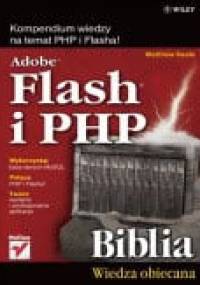 Adobe Flash i PHP. Biblia - Matthew Keefe