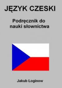 Język czeski. Podręcznik do nauki słownictwa - Jakub Łoginow