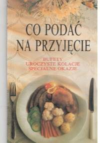 Co podać na przyjęcie - Janice Murfitt