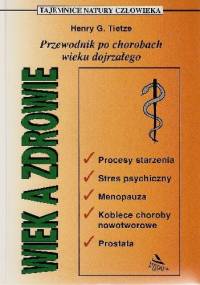 Wiek a zdrowie - Henry Tietze