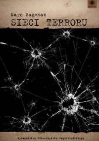 Sieci terroru - Marc Sageman