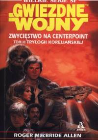 Zwycięstwo na Centerpoint - Roger MacBride Allen
