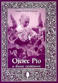 Ojciec Pio a dusze czyścowe - Alessio Parente